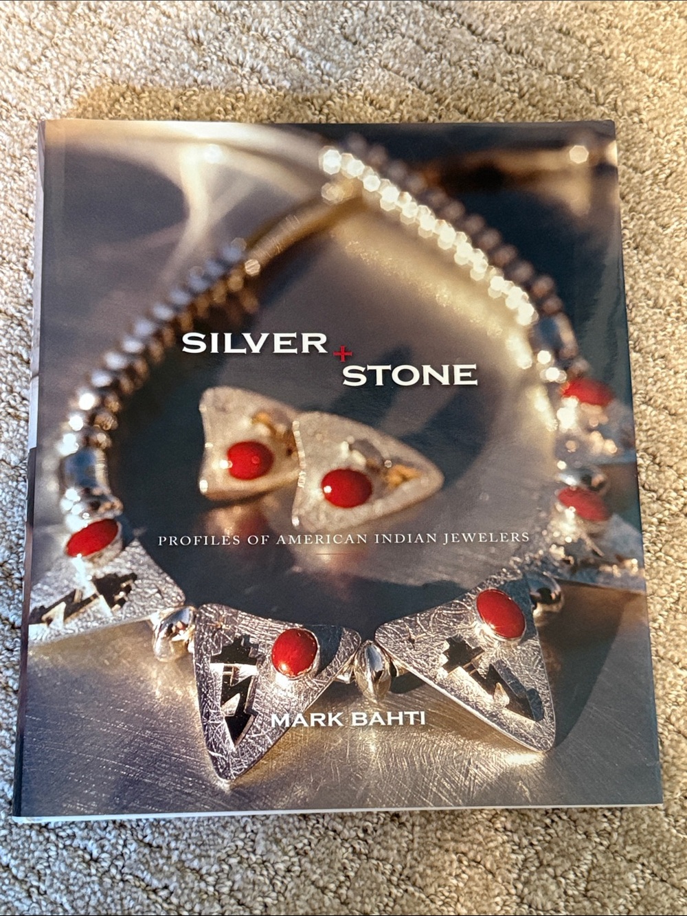 Silver + Stone mark Bahti Hardcover